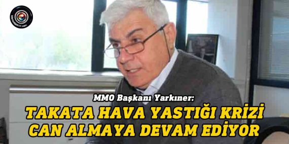 Yarkıner: Takata hava yastığı krizi can almaya devam ediyor