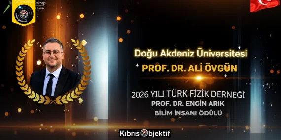 Prof. Dr. Ali Övgün, Prof. Dr. Engin Arık Bilim İnsanı Ödülü’ne layık görüldü