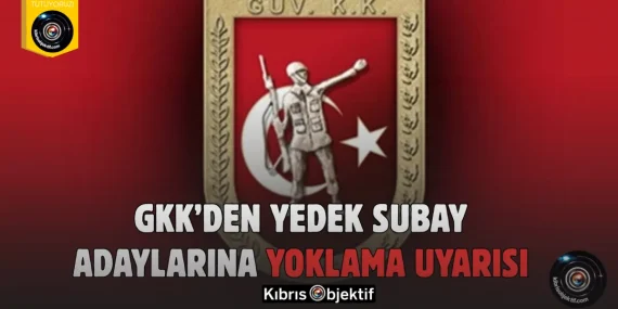 GKK’den yedek subay adaylarına yoklama uyarısı