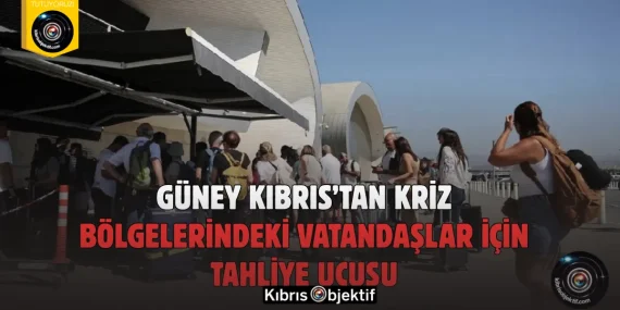 Güney Kıbrıs’tan kriz bölgelerindeki vatandaşlar için tahliye uçuşu