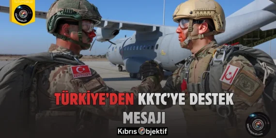 Türkiye’den KKTC’ye destek mesajı