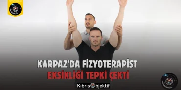 Karpaz’da Fizyoterapist Eksikliği Tepki Çekti - Görsel Dizayn