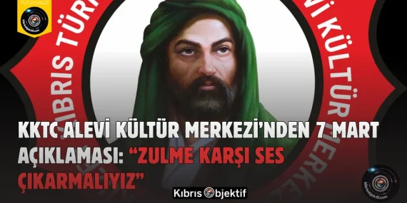 KKTC Alevi Kültür Merkezi’nden 7 Mart Açıklaması: “Zulme Karşı Ses Çıkarmalıyız”