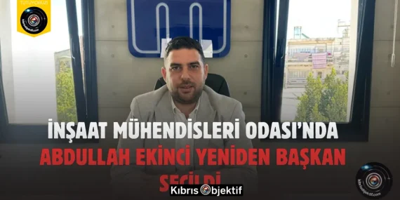 İnşaat Mühendisleri Odası’nda Abdullah Ekinci Yeniden Başkan Seçildi