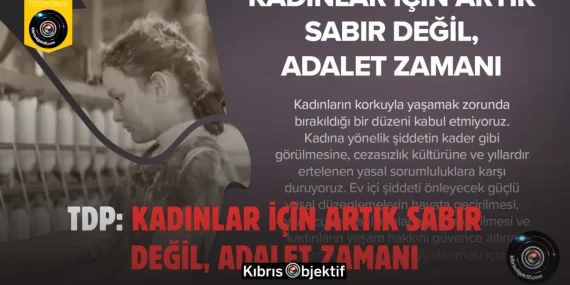 TDP: Kadınlar İçin Artık Sabır Değil, Adalet Zamanı