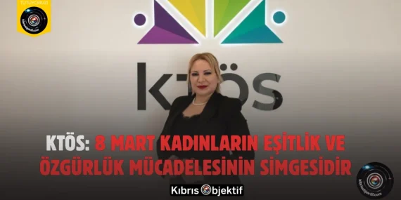 KTÖS: 8 Mart Kadınların Eşitlik ve Özgürlük Mücadelesinin Simgesidir