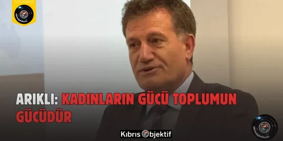 Arıklı: Kadınların Gücü Toplumun Gücüdür