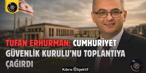 Tufan Erhürman Cumhuriyet Güvenlik Kurulu’nu Toplantıya Çağırdı