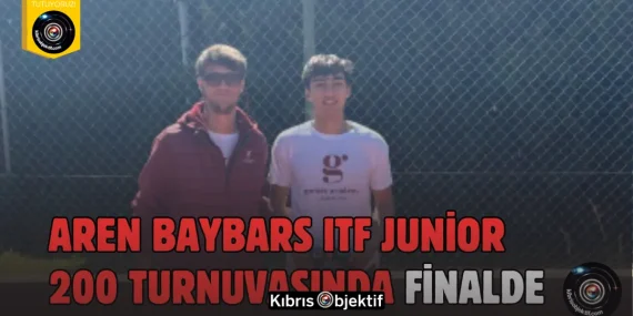 Aren Baybars ’dan ITF Junior 200 Turnuvası’nda final başarısı