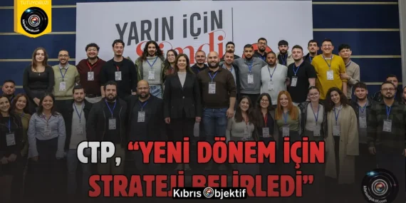 CTP, “Yeni Dönem Yol Haritası” için ilk adımı attı