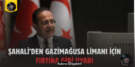 Vekil Şahali uyardı: Gazimağusa Limanı “düzensiz ve yetersiz” yönetiliyor!