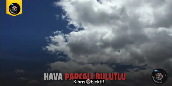 Hava az bulutlu, öğleden sonra parçalı çok bulutlu olacak