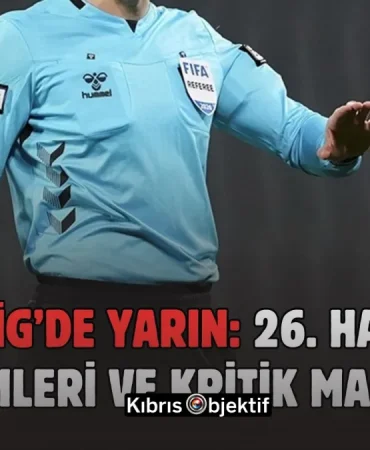 Süper Lig’in 26. haftasında yarın oynanacak 2 maçı yönetecek hakemler açıklandı - Görsel Dizayn