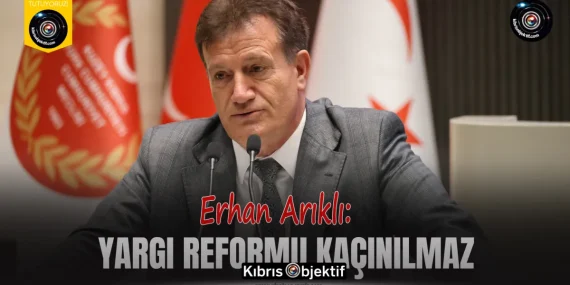 Arıklı: Yargı reformu kaçınılmaz