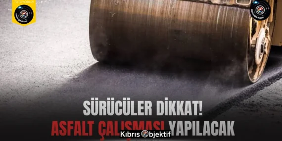 Lefkoşa’da asfaltlama çalışmaları sürüyor: Surlariçi’nde bazı sokaklar trafiğe kapanacak