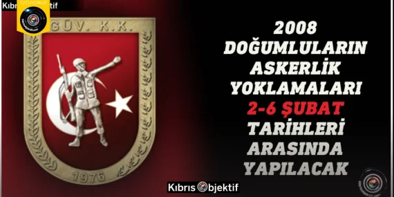 2008 doğumluların askerlik yoklamaları 2-6 Şubat tarihleri arasında yapılacak
