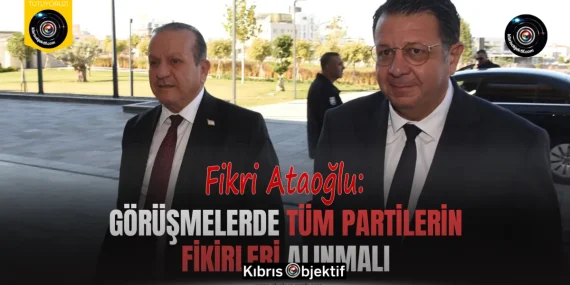 Ataoğlu: Görüşmelerde tüm partilerin fikirleri alınmalı