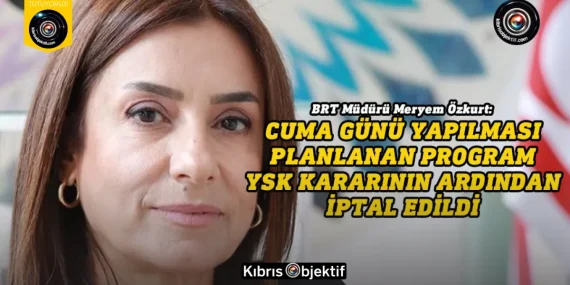 Özkurt: Cuma günü yapılması planlanan program YSK kararının ardından iptal edildi