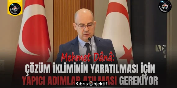 Mehmet Dânâ: Çözüm ikliminin yaratılması için yapıcı adımlar atılması gerekiyor