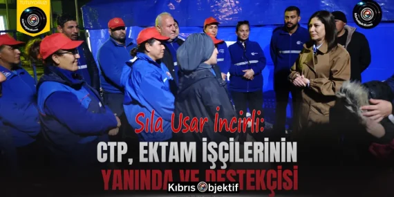 İncirli: CTP, EKTAM işçilerinin yanında ve destekçisi