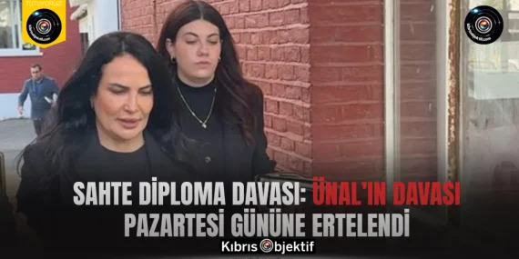 Sahte diploma davası: Ünal’ın davası pazartesi gününe ertelendi