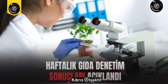 Haftalık gıda denetim sonuçları açıklandı