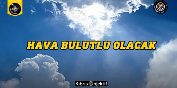 Hava parçalı bulutlu olacak