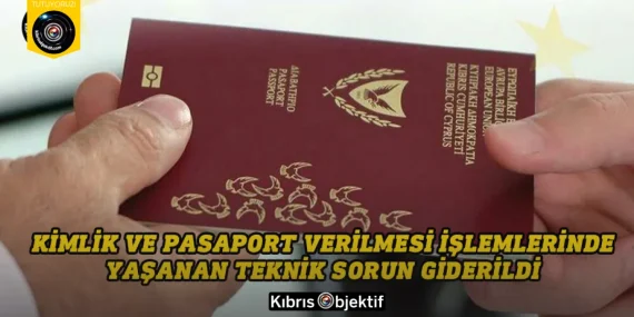 Kimlik ve pasaport verilmesi işlemlerinde yaşanan teknik sorun giderildi