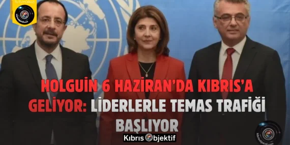 Holguin 6 Haziran’da Kıbrıs’a Geliyor: Liderlerle Temas Trafiği Başlıyor