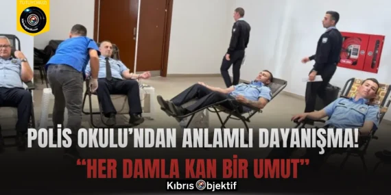 Polis Okulu’nda “Her Damla Kan Bir Umut” sloganıyla kan bağışı düzenlendi