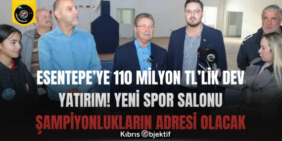 Esentepe’ye 110 Milyon TL’lik Dev Yatırım! Yeni Spor Salonu Şampiyonlukların Adresi Olacak