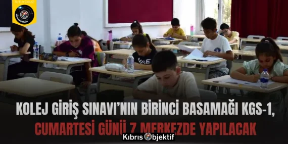 Kolej Giriş Sınavı’nın birinci basamağı KGS-1, cumartesi günü 7 merkezde yapılacak