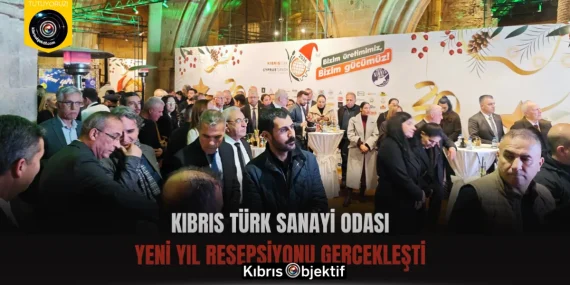Kıbrıs Türk Sanayi Odası Yeni Yıl Resepsiyonu Gercekleşti. 
