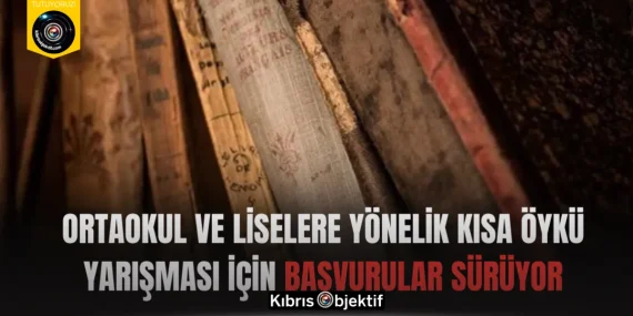 Ortaokul ve liselere yönelik Kısa Öykü Yarışması için başvurular sürüyor