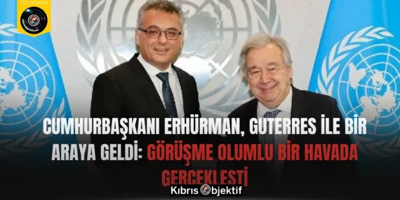 Cumhurbaşkanı Erhürman, Guterres ile bir araya geldi: Görüşme olumlu bir havada gerçekleşti