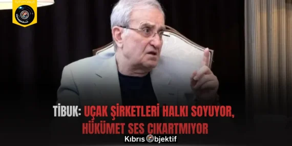 Tibuk: Uçak şirketleri halkı soyuyor, hükümet ses çıkartmıyor