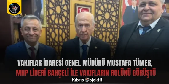 Vakıflar İdaresi Genel Müdürü Mustafa Tümer, MHP lideri Bahçeli ile vakıfların rolünü görüştü