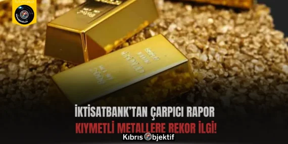 İktisatbank piyasa analizi: Yurtiçi yerleşiklerin kıymetli metal âşkı: Son beş haftada 4,5 milyar Dolar