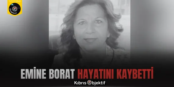 Emine Borat hayatını kaybetti