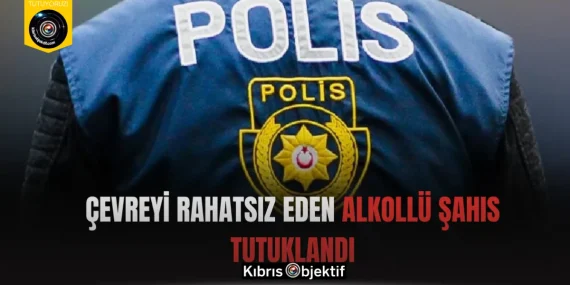 Çevreyi rahatsız eden alkollü şahıs tutuklandı
