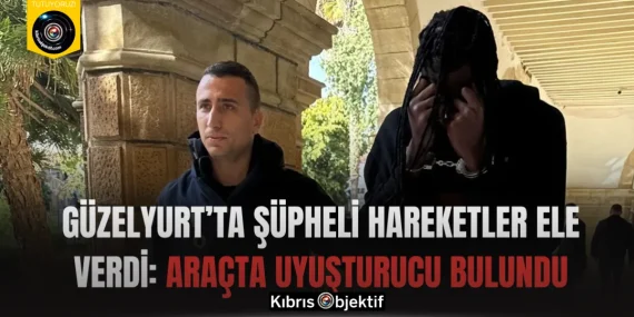 Güzelyurt’ta Şüpheli Hareketler Ele Verdi: Araçta Uyuşturucu Bulundu