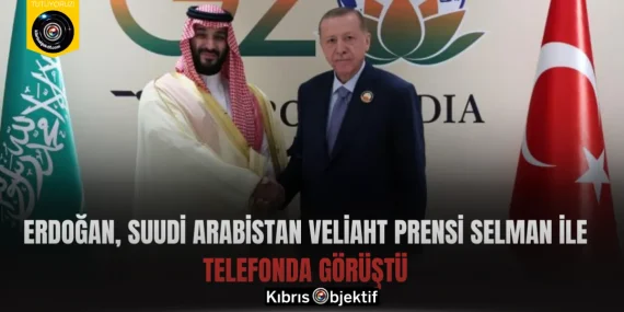 Erdoğan, Suudi Arabistan Veliaht Prensi Selman ile Telefonda Görüştü