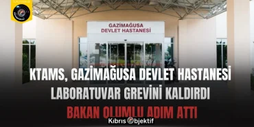 KTAMS, Gazimağusa Devlet Hastanesi laboratuvar grevini kaldırdı: Bakan olumlu adım attı - Görsel Dizayn