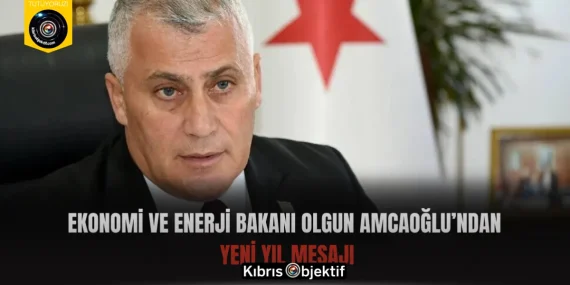Ekonomi ve Enerji Bakanı Olgun Amcaoğlu’ndan Yeni Yıl Mesajı