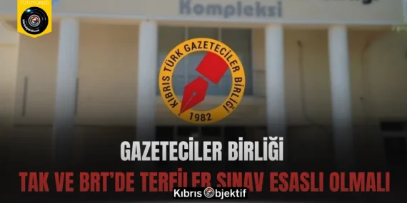 Gazeteciler Birliği: TAK ve BRT’de Terfiler Sınav Esaslı Olmalı
