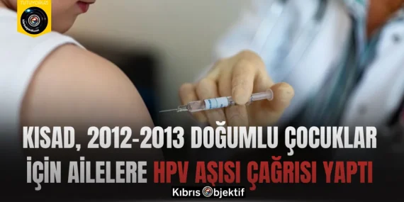 KISAD, 2012-2013 doğumlu çocuklar için ailelere HPV aşısı çağrısı yaptı