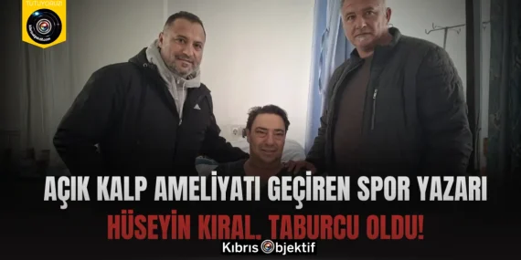 Açık kalp ameliyatı geçiren spor yazarı Hüseyin Kıral, taburcu oldu!