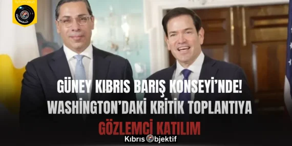 Güney Kıbrıs Barış Konseyi’nde! Washington’daki Kritik Toplantıya Gözlemci Katılım