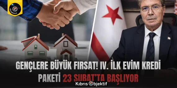 Gençlere Büyük Fırsat! IV. İlk Evim Kredi Paketi 23 Şubat’ta Başlıyor