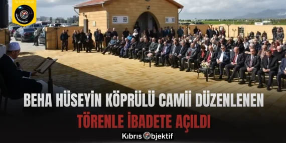 Beha Hüseyin Köprülü Camii düzenlenen törenle ibadete açıldı